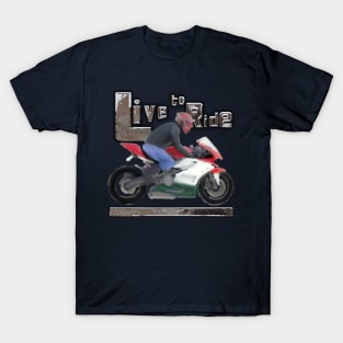 Live to Ride T-Shirt